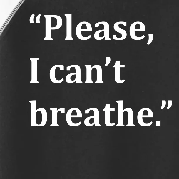 Please I Can't Breathe Floyd Protest Toddler Fine Jersey T-Shirt