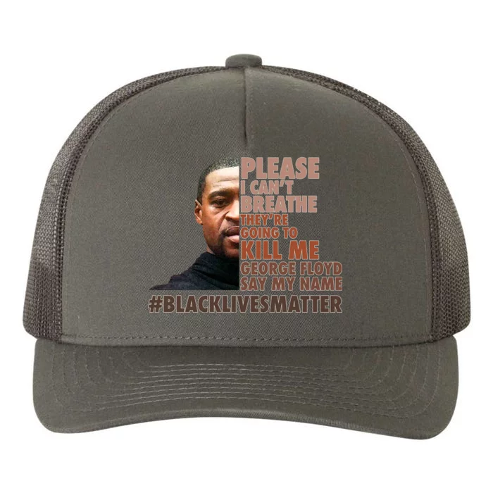 Please I Can't Breathe Geoge Floyd #BLM Yupoong Adult 5-Panel Trucker Hat