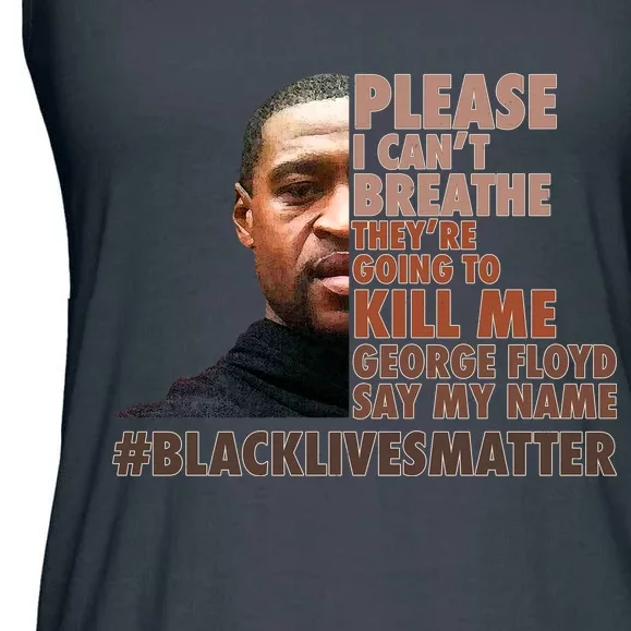 Please I Can't Breathe Geoge Floyd #BLM Ladies Essential Flowy Tank