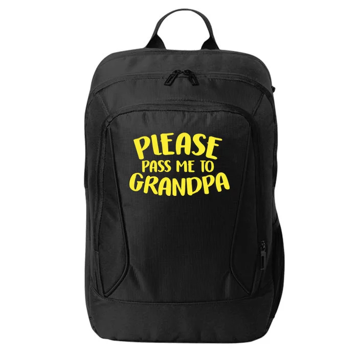 Please Pass Me To Grandpa City Backpack