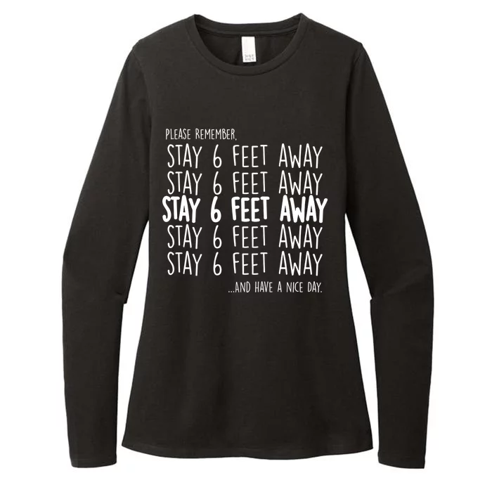 Please Remember Stay 6 Feet Away Womens CVC Long Sleeve Shirt