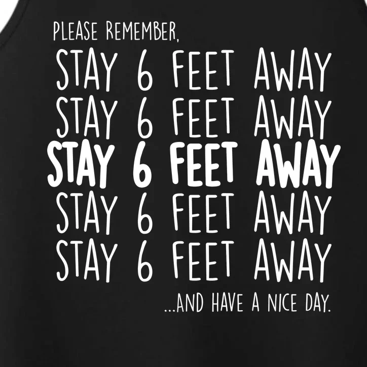 Please Remember Stay 6 Feet Away Performance Tank