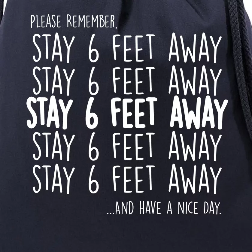 Please Remember Stay 6 Feet Away Drawstring Bag