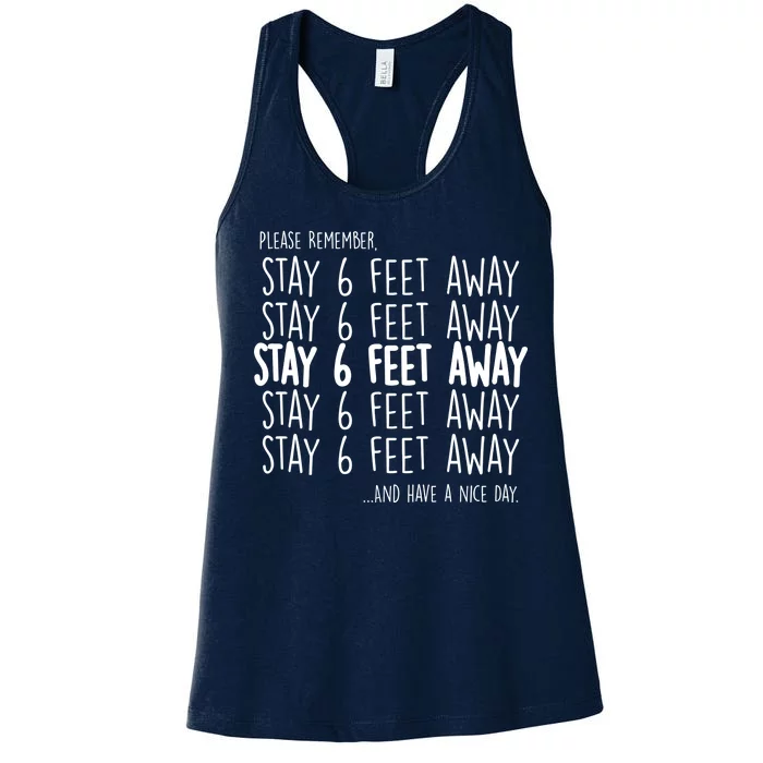 Please Remember Stay 6 Feet Away Women's Racerback Tank