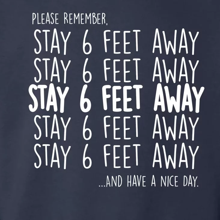 Please Remember Stay 6 Feet Away Toddler Hoodie