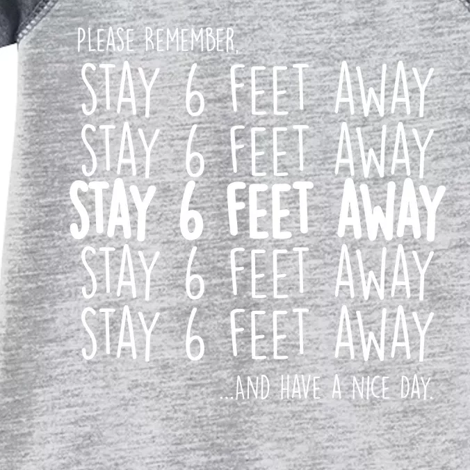 Please Remember Stay 6 Feet Away Infant Baby Jersey Bodysuit