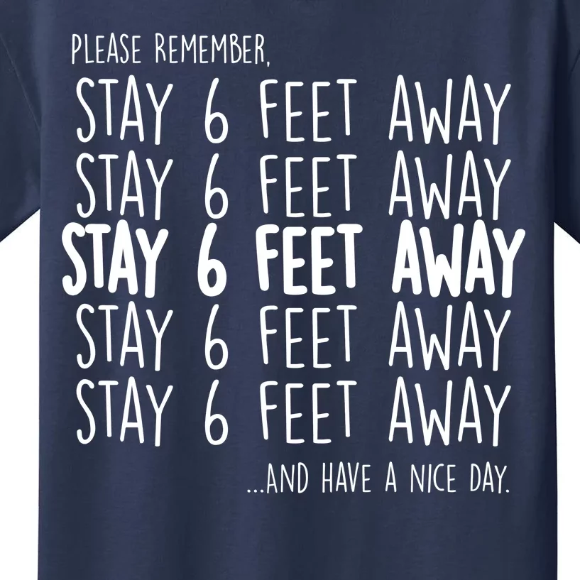 Please Remember Stay 6 Feet Away Kids T-Shirt