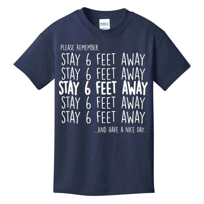 Please Remember Stay 6 Feet Away Kids T-Shirt