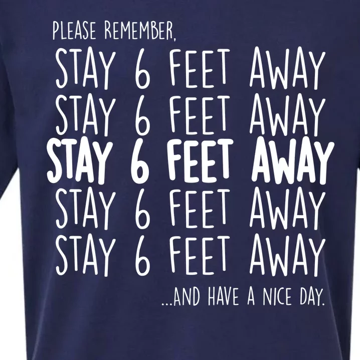 Please Remember Stay 6 Feet Away Sueded Cloud Jersey T-Shirt