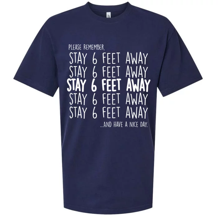 Please Remember Stay 6 Feet Away Sueded Cloud Jersey T-Shirt