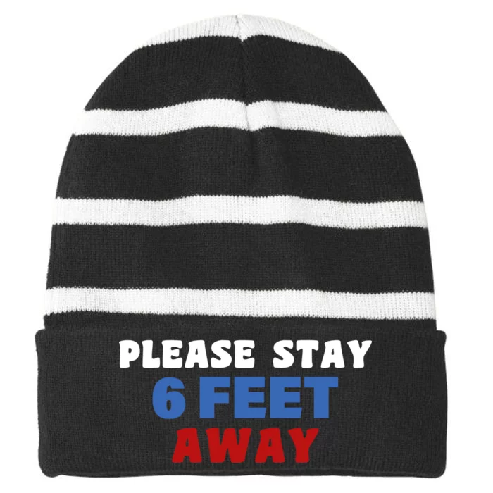 Please Stay 6 Feet Away From Me Striped Beanie with Solid Band