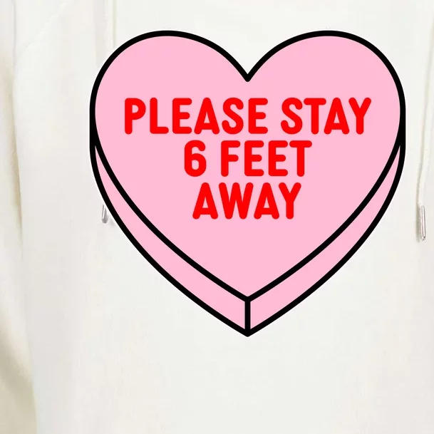 Please Stay 6 Feet Away Quarantine Anti-Valentine Womens Funnel Neck Pullover Hood