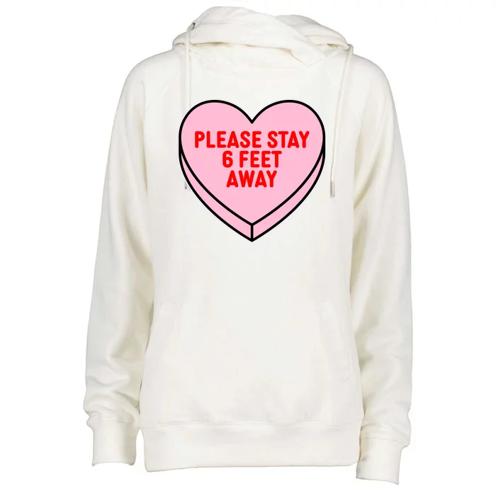 Please Stay 6 Feet Away Quarantine Anti-Valentine Womens Funnel Neck Pullover Hood