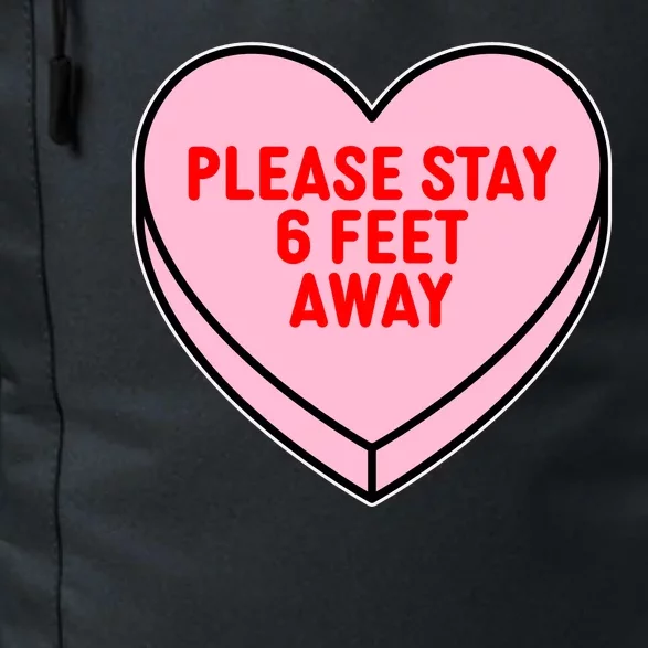 Please Stay 6 Feet Away Quarantine Anti-Valentine Daily Commute Backpack