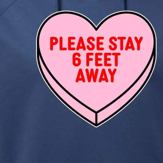 Please Stay 6 Feet Away Quarantine Anti-Valentine Performance Fleece Hoodie