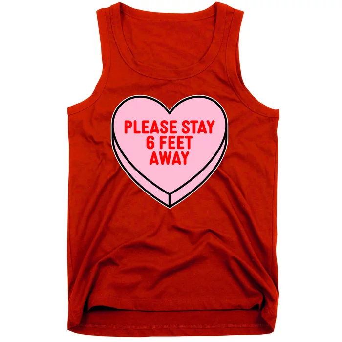 Please Stay 6 Feet Away Quarantine Anti-Valentine Tank Top