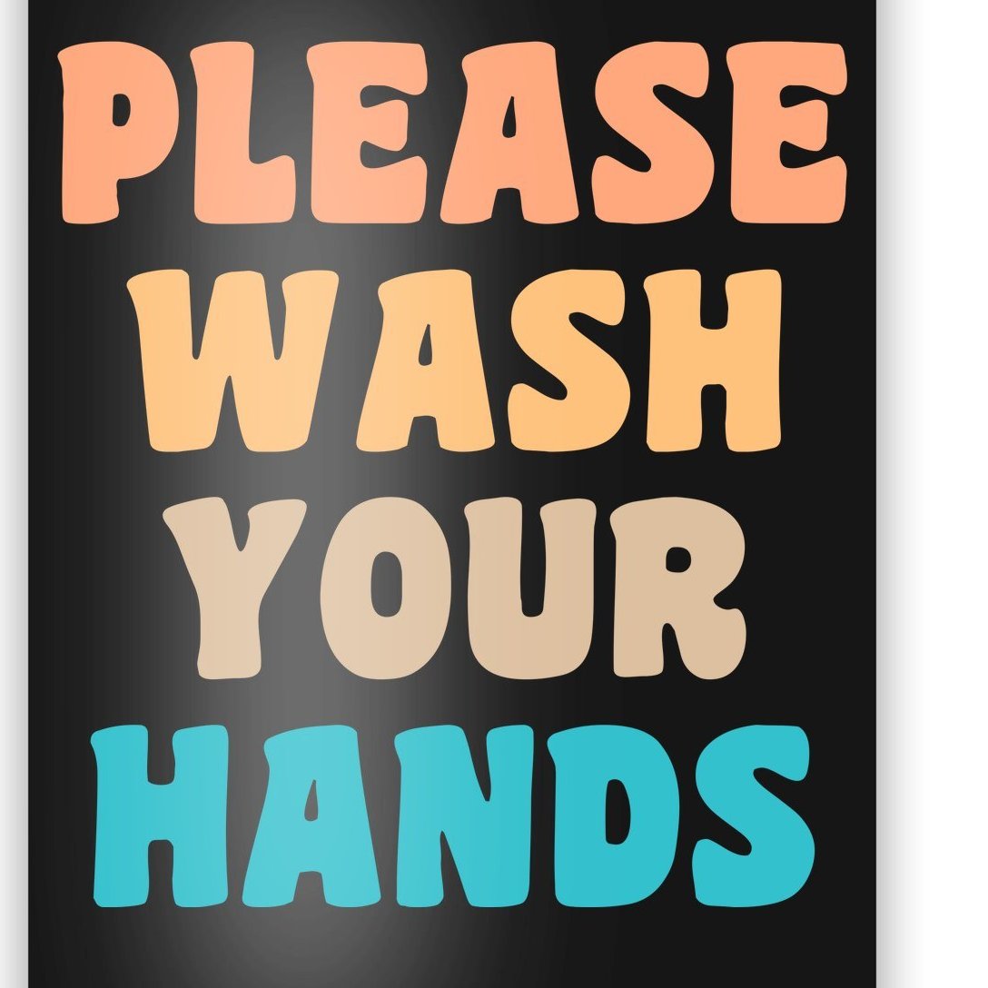 Please Wash Your Hands Poster | TeeShirtPalace