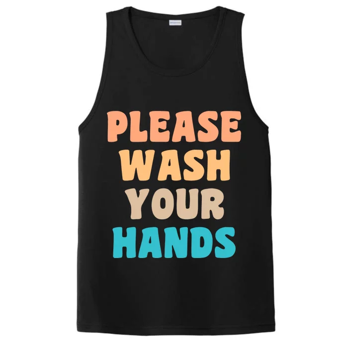 Please Wash Your Hands Performance Tank