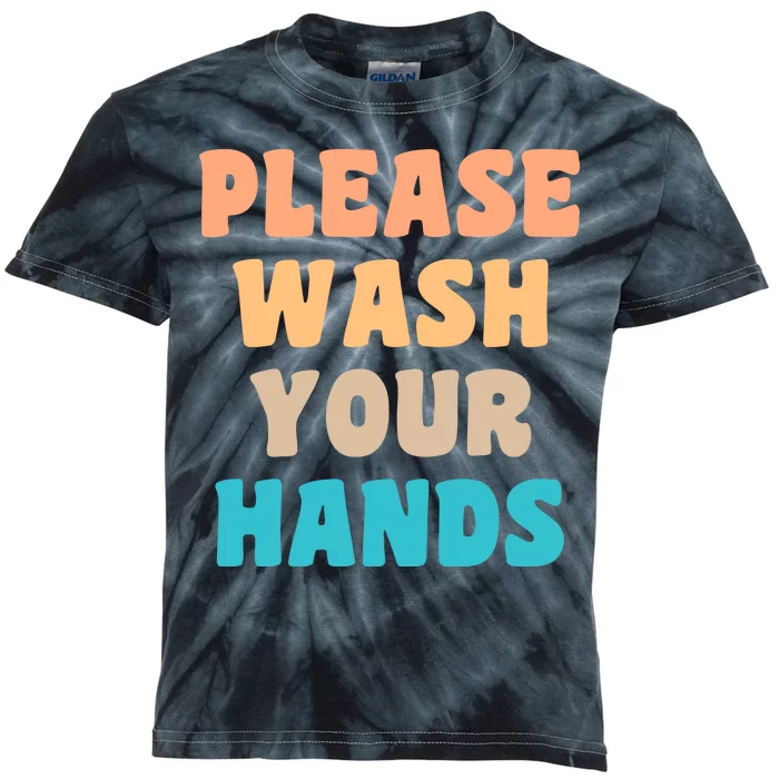 Please Wash Your Hands Kids Tie-Dye T-Shirt