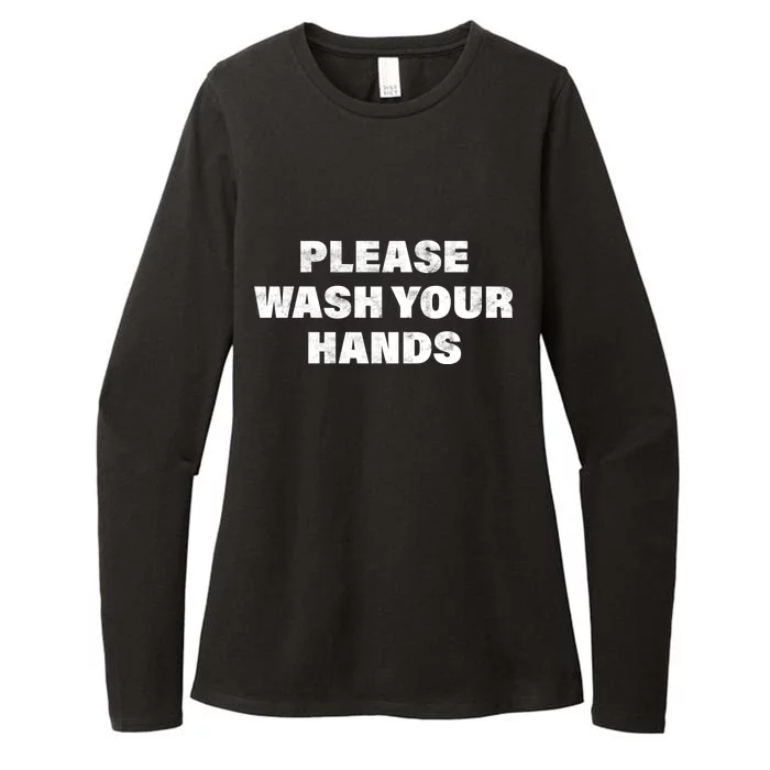 Please Wash Your Hands Coronavirus Womens CVC Long Sleeve Shirt