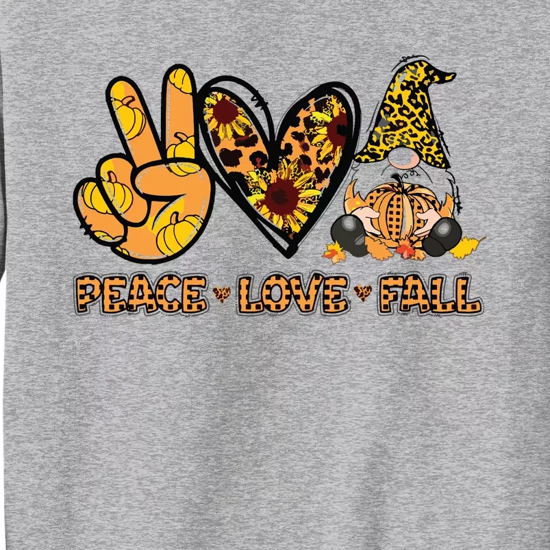 Peace Love Fall Funny Gnome Autumn Lover Pumpkins Halloween Tall Sweatshirt