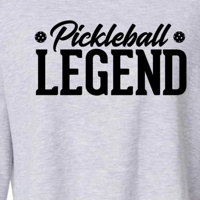 Pickleball Legend Funny Team Ball Sports Gift Cropped Pullover Crew