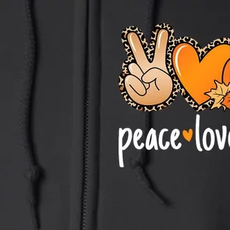 Peace Love Fall Pumpkin Autumn Thanksgiving Full Zip Hoodie