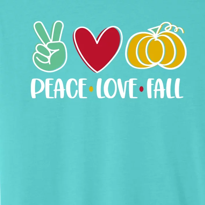 Peace Love Fall Cute ChromaSoft Performance T-Shirt