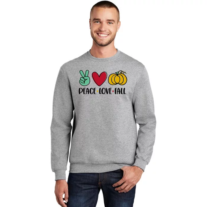 Peace Love Fall Cute Tall Sweatshirt