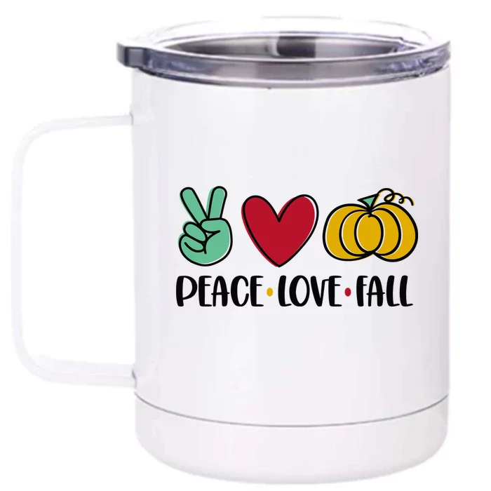 Peace Love Fall Cute Front & Back 12oz Stainless Steel Tumbler Cup