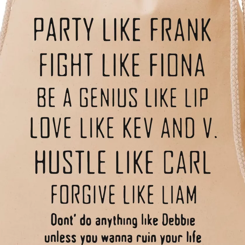 Party Like Frank Fight Like Fiona Be A Genius Like Drawstring Bag