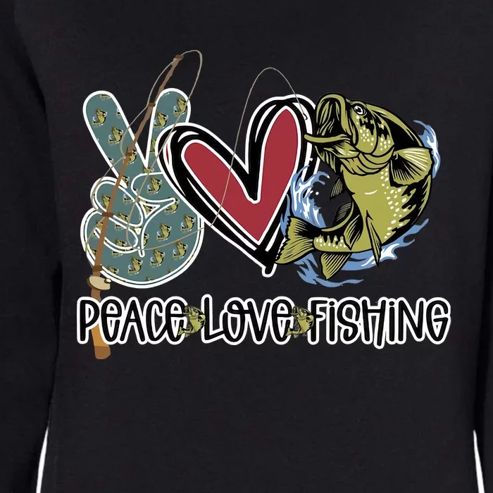 Peace Love Fishing Fisherman Fishing Lover Gift For Father Dad Womens California Wash Sweatshirt