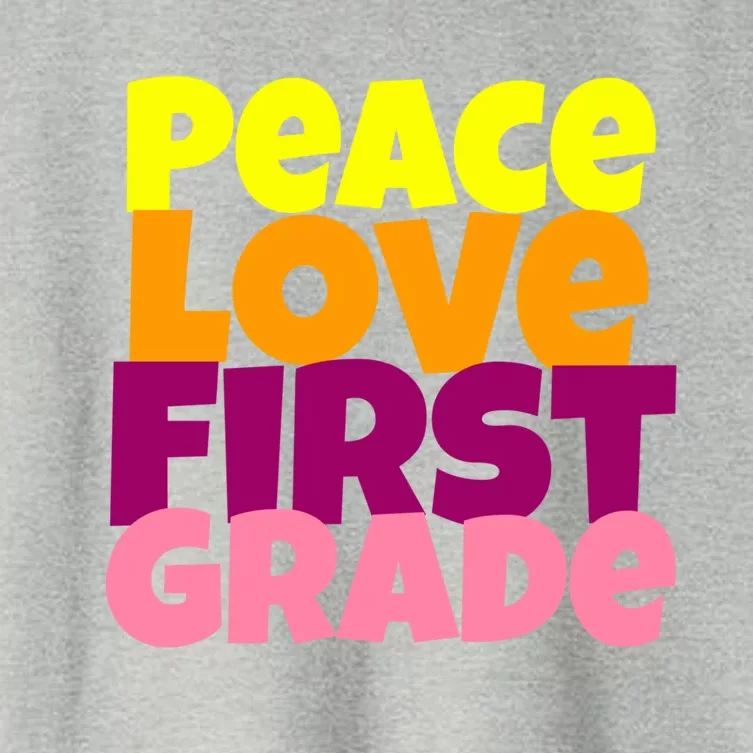 Peace Love First Grade Funny Gift Women's Crop Top Tee