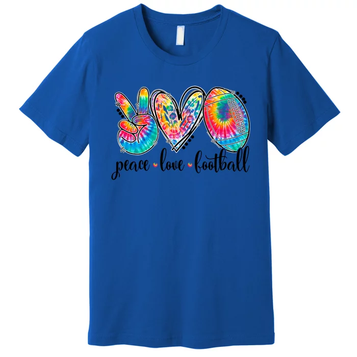 Peace Love Football Funny Tie Dye Football Lovers Cool Gift Premium T-Shirt