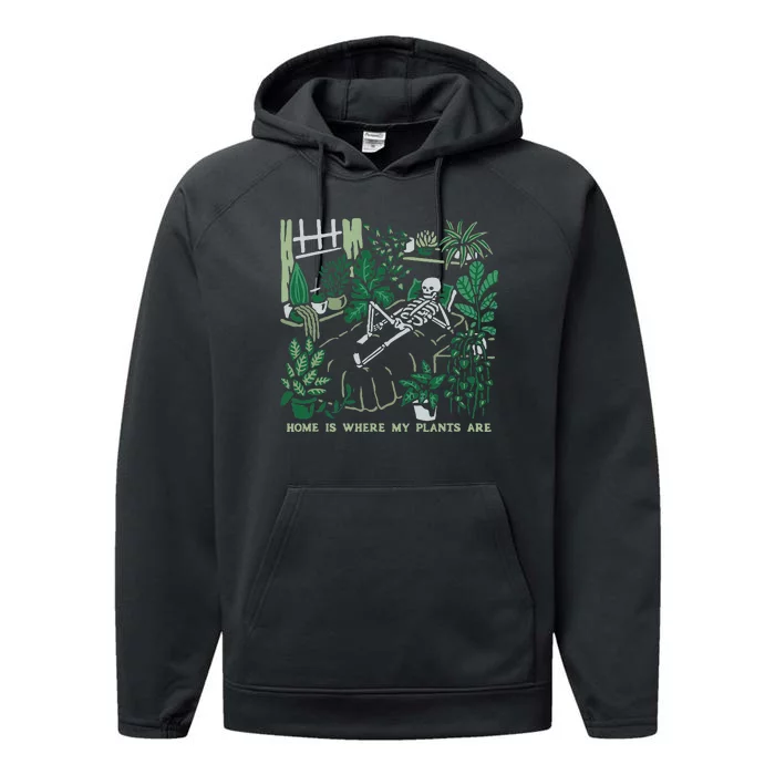 Plants LoverS GardenerS Home Is Where My Plants Are Performance Fleece Hoodie