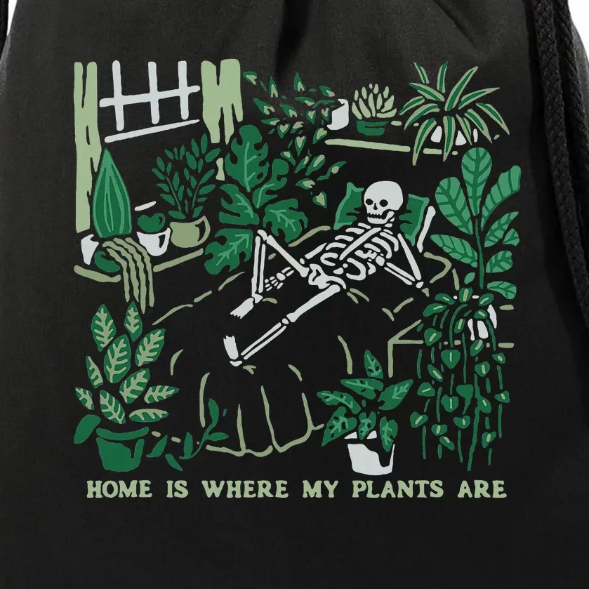 Plants LoverS GardenerS Home Is Where My Plants Are Drawstring Bag