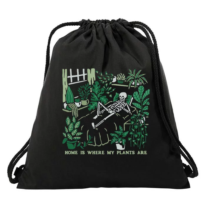 Plants LoverS GardenerS Home Is Where My Plants Are Drawstring Bag