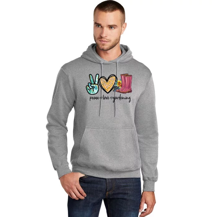 Peace Love Gardening Tools Flowers Garden Lover Fun Gardener Tall Hoodie