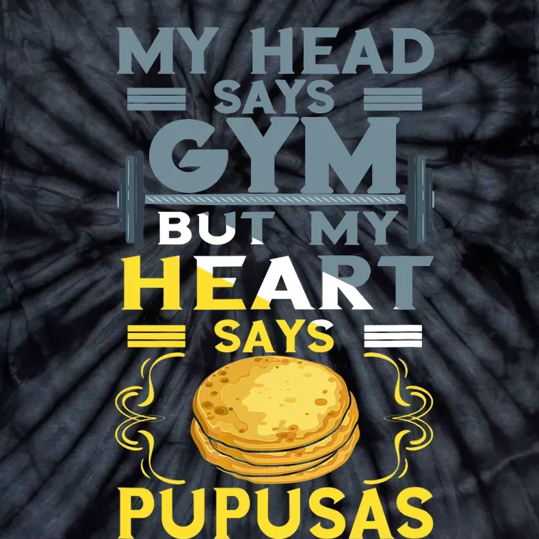 Pupusas Lover Gym Barbell Pupusas Heart El Salvadorian Food Tie-Dye T-Shirt