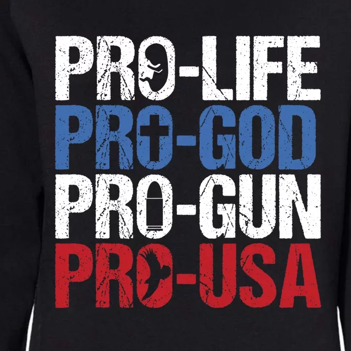 Pro Life God Gun USA Conservative Republican Pro America Womens California Wash Sweatshirt