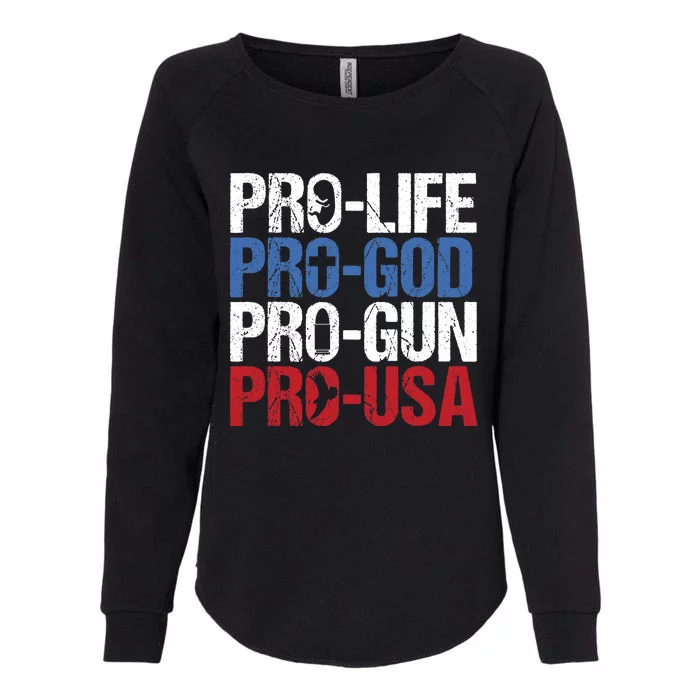 Pro Life God Gun USA Conservative Republican Pro America Womens California Wash Sweatshirt