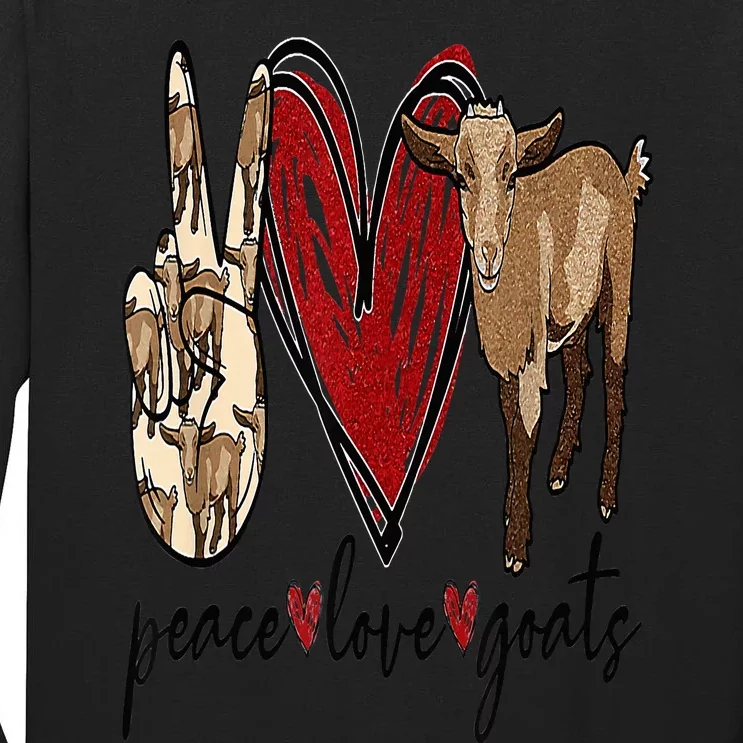 Peace Love Goats Farm Girl Goat Lover Gift Funny Goat Tall Long Sleeve T-Shirt