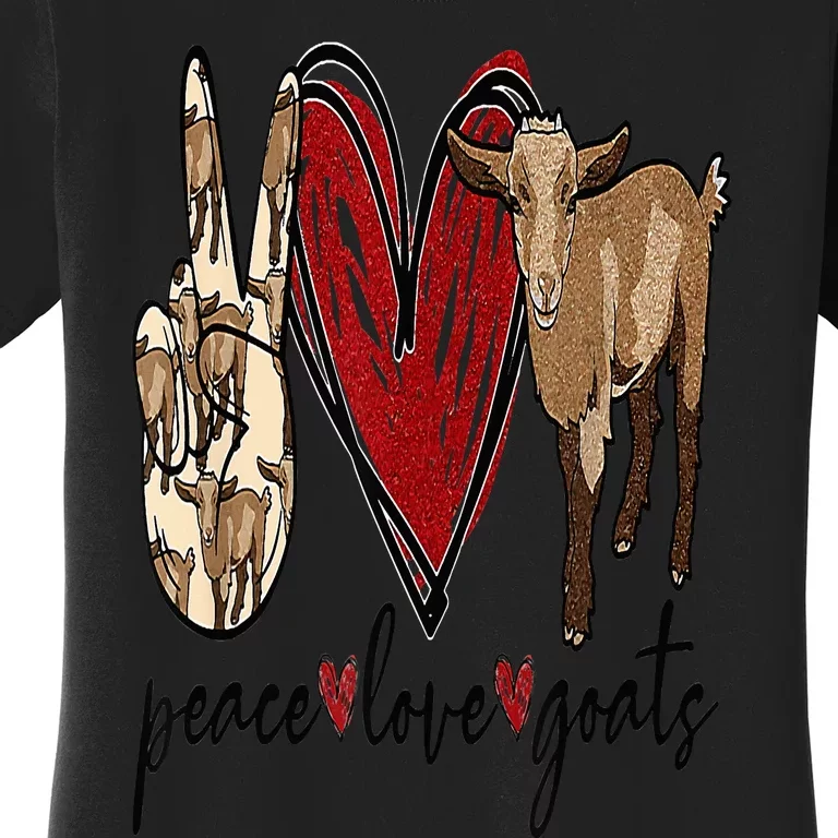 Peace Love Goats Farm Girl Goat Lover Gift Funny Goat Women's T-Shirt