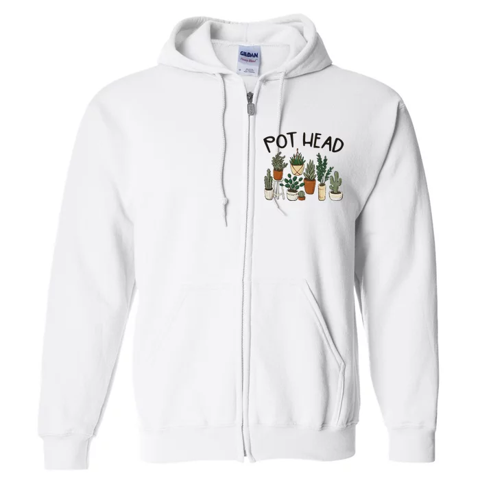 Plant Lover Gardener Pot Head Succulent Full Zip Hoodie