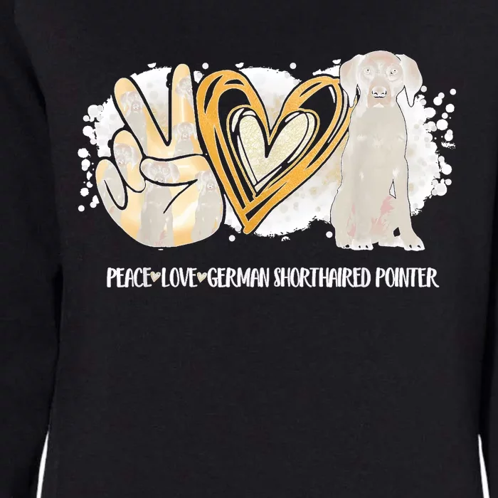 Peace Love Gsp German Shorthaired Pointer Dog Lover Womens California Wash Sweatshirt