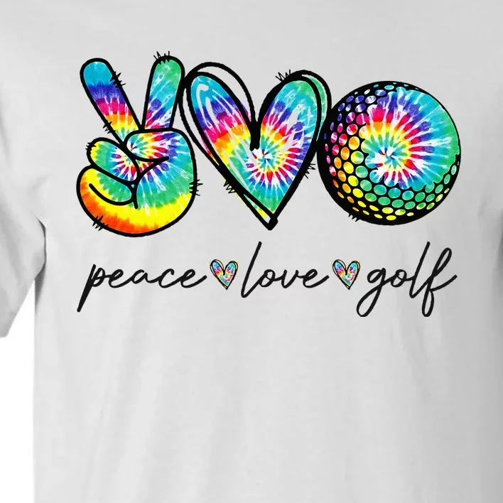 Peace Love Golf Tie Dye Cute Golf Lovers Tall T-Shirt