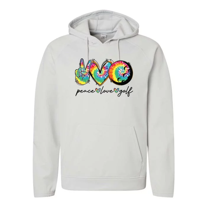 Peace Love Golf Funny Tie Dye Golf Lovers Performance Fleece Hoodie