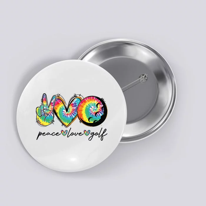 Peace Love Golf Funny Tie Dye Golf Lovers Button