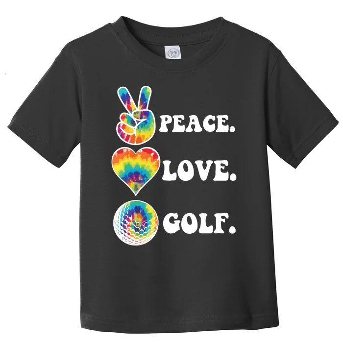 Peace Love Golf Funny Tie Dye Golf Lovers Toddler T-Shirt