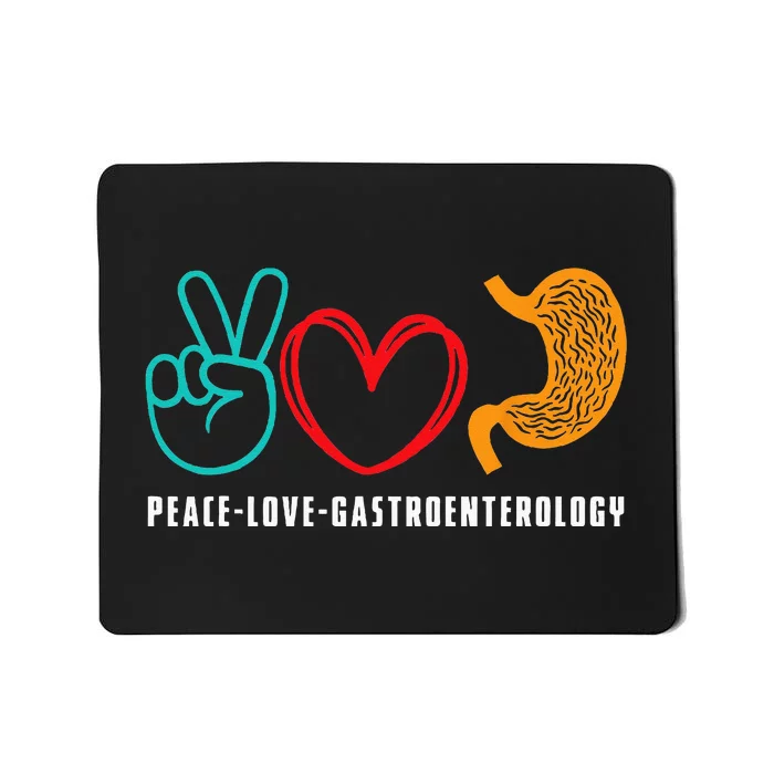 Peace Love Gastroenterology Gastroenterologist Mousepad